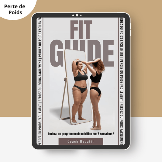 Fit Guide - Perte de Poids - Badafit Coaching